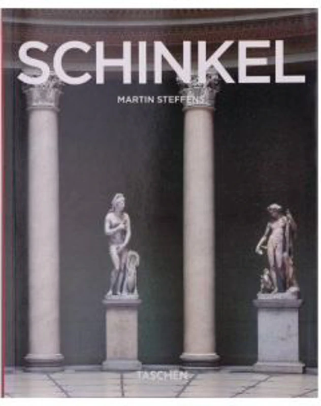 Karl Friedrich Schinkel. Un arhitect in slujba frumosului - Martin Steffens