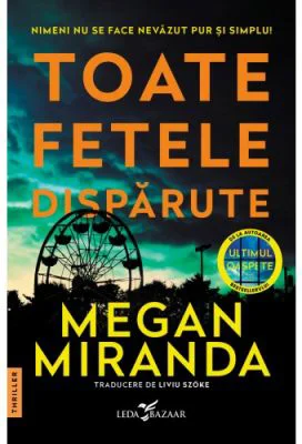 Toate fetele disparute - Megan Miranda