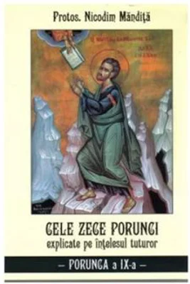 Cele zece porunci Porunca 9 - Nicodim Mandita