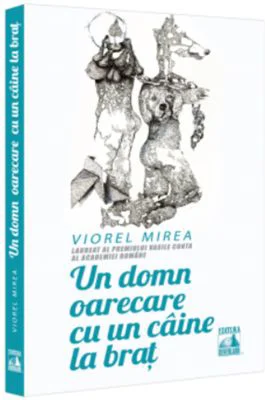 Un domn oarecare cu un caine la brat - Viorel Mirea