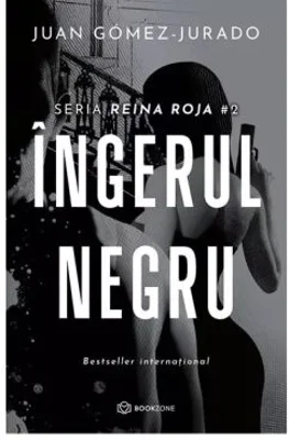 Ingerul negru - Juan Gomez-Jurado