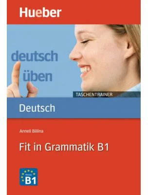 Fit in Grammatik B1 Buch - Anneli Billina