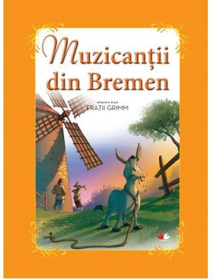 Muzicantii din Bremen - adaptare dupa fratii Grimm