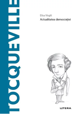 Volumul 67. Descopera Filosofia. Tocqueville - Elisa Virgili