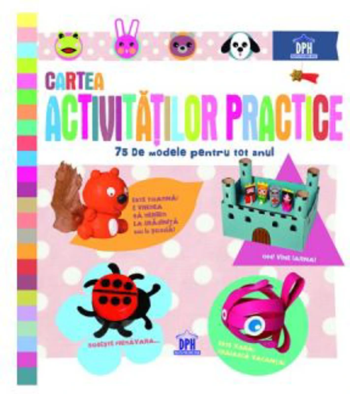 Cartea Activitatilor Practice. 75 de modele pentru tot anul