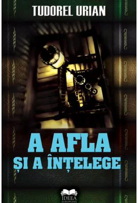 A afla si a intelege - Tudorel Urian