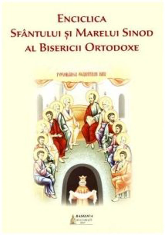 Enciclica Sfantului si Marelui Sinod al Bisericii Ortodoxe