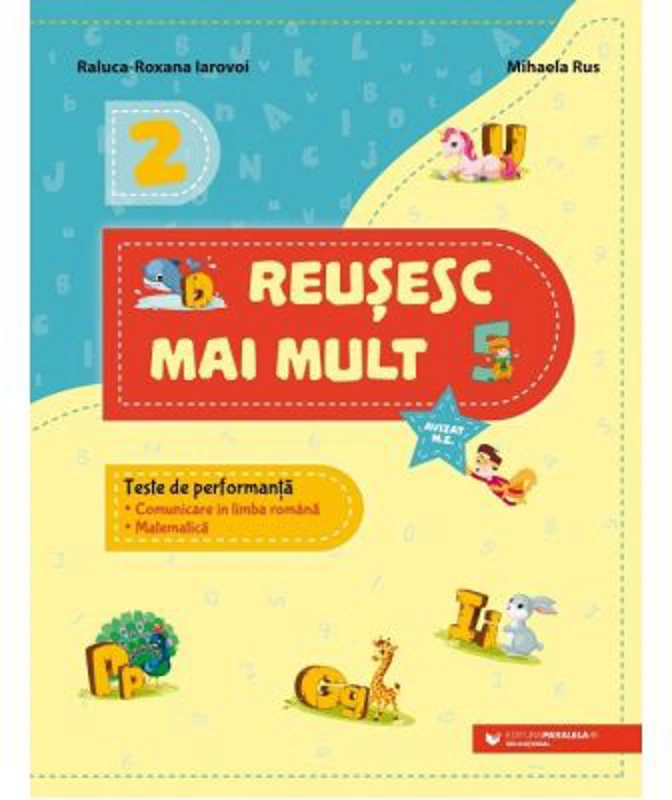Comunicare si Matematica. Teste de performanta clasa a 2-a - Raluca Roxana Iarovoi