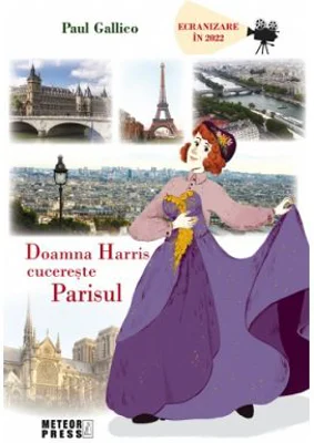 Doamna Harris cucereste Parisul - Paul Gallico
