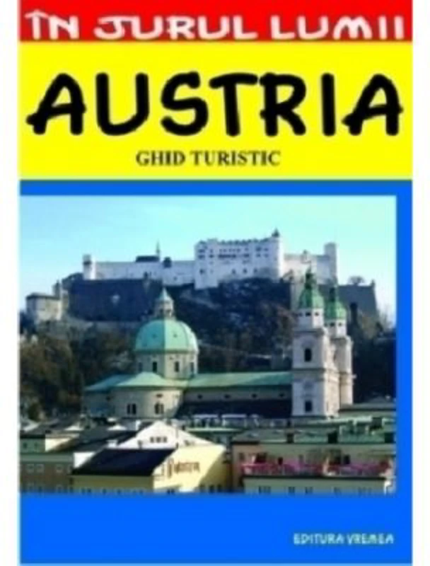 Austria – ghid turistic - Marian Lasculescu