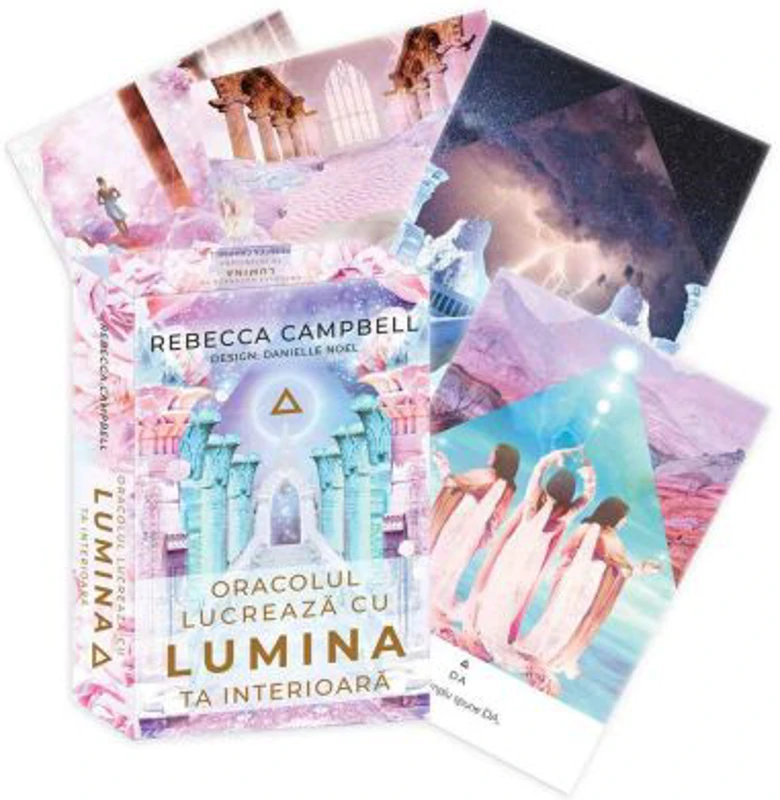 Oracolul Lucreaza cu lumina ta interioara - Rebecca Campbell
