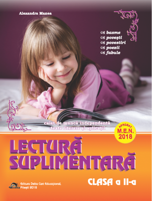 Lectura suplimentara pentru clasa a 2-a. Caiet de munca independenta. Texte literare si aplicatii - Alexandra Manea