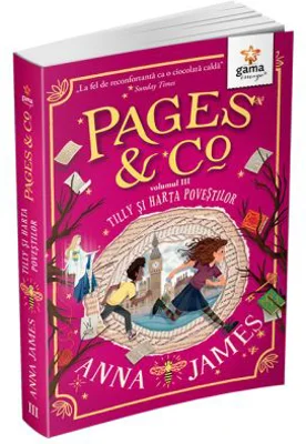Pages&Co. Tilly si harta povestilor volumul 3 - Anna James