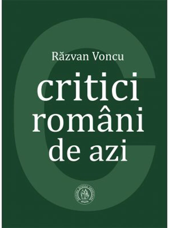Critici romani de azi - Razvan Voncu