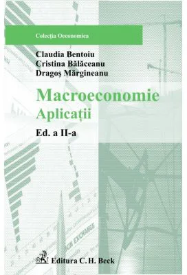 Macroeconomie. Aplicatii. Editia 2