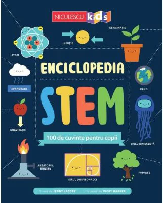 Enciclopedia STEM. 100 de cuvinte pentru copii - Jenny Jacoby