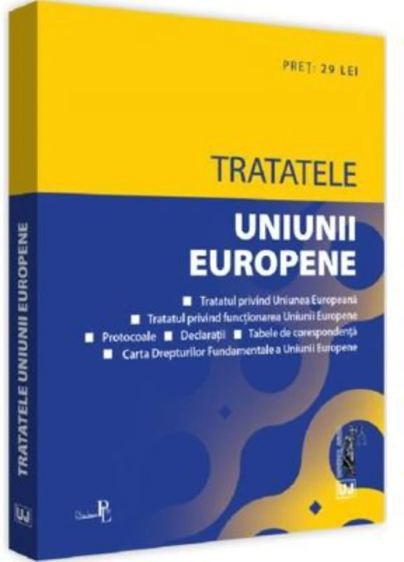 Tratatele Uniunii Europene: editia a 3-a, rev. Editie tiparita pe hartie alba