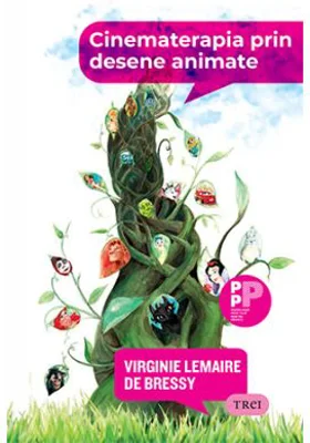 Cinematerapia prin desene animate - Virginie Lemaire de Bressy