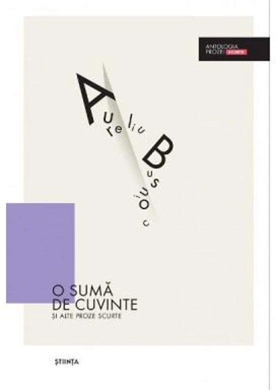 O suma de cuvinte si alte proze scurte - Aureliu Busuioc