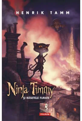 Ninja Timmy si rasetele furate - Henrik Tamm