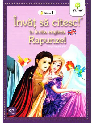Invat sa citesc in limba engleza! Nivelul 1. Rapunzel - dupa Fratii Grimm