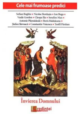 Invierea Domnului. Cele mai frumoase predici - Marius Vasileanu