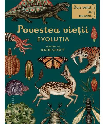 Povestea vietii. Evolutia