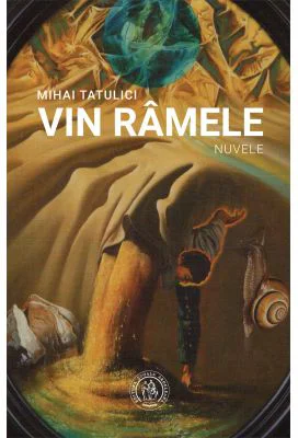 Vin ramele (nuvele) - Mihai Tatulici
