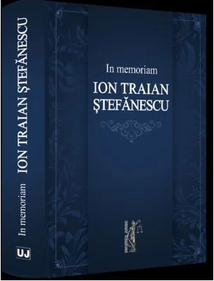 In memoriam Ion Traian Stefanescu - Ioan Chelaru, Brindusa Vartolomei, Monica Gheorghe
