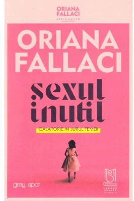 Sexul inutil - Oriana Fallaci