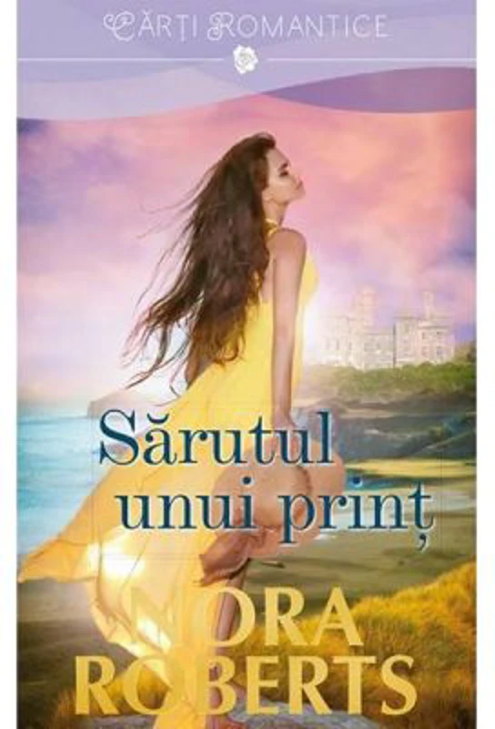 Sarutul unui print - Nora Roberts