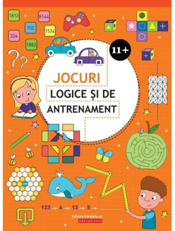 Jocuri logice si de antrenament - 11 ani + (Editie ilustrata)