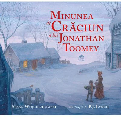 Minunea de Craciun a lui Jonathan Toomey - Susan Wojciechowski