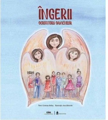 Ingerii, ocrotitorii oamenilor - Cristian Bolos