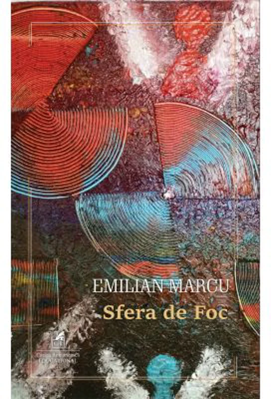 Sfera de foc - Emilian Marcu