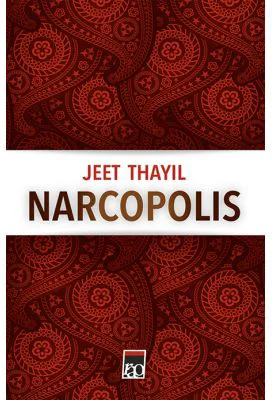 Narcopolis - Jeet Thayil