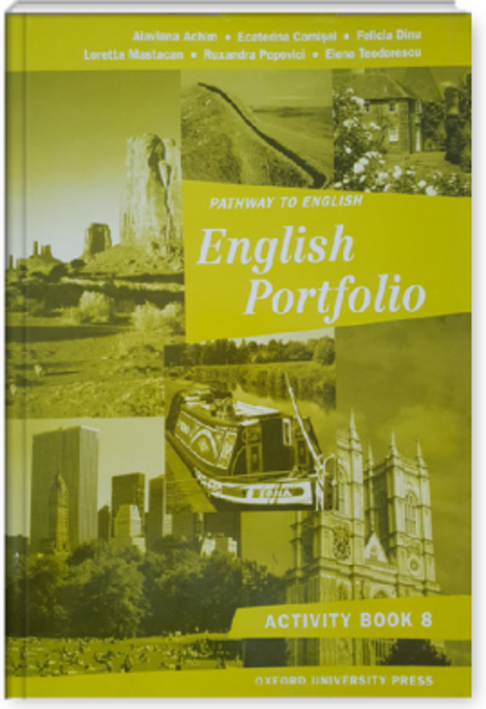 English Portfolio Workbook. Caiet pentru limba engleza clasa a 8-a - Alaviana Achim