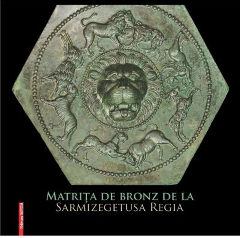 Matrita de bronz de la Sarmizegetusa Regia - Gelu A. Florea