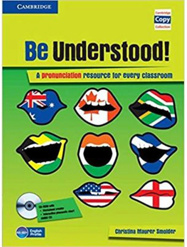 Be Understood! A Pronunciation Resource for Every Classroom - Christina Maurer Smolder (Book with CD)