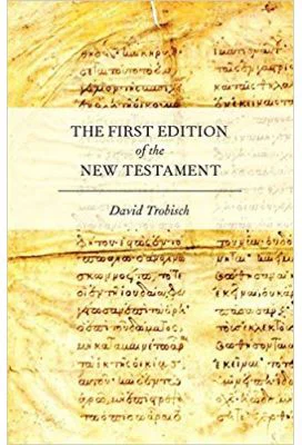 The First Edition of the New Testament - David Trobisch