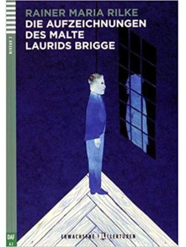 Die Aufzeichnungen des Malte Laurids Brigge - Rainer Maria Rilke