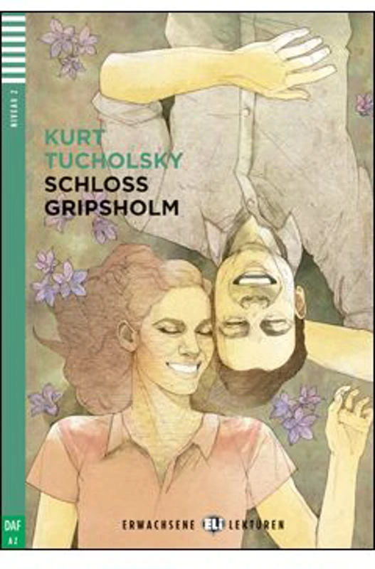 Schloss Gripsholm - Kurt Tucholsky