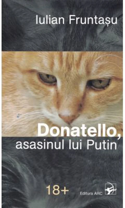 Donatello, asasinul lui Putin - Iulian Fruntasu