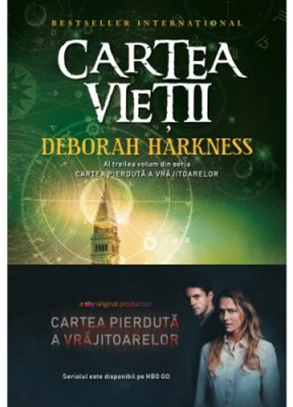 Cartea vietii. Al doilea volum din seria Cartea pierduta a vrajitoarelor - Deborah Harkness