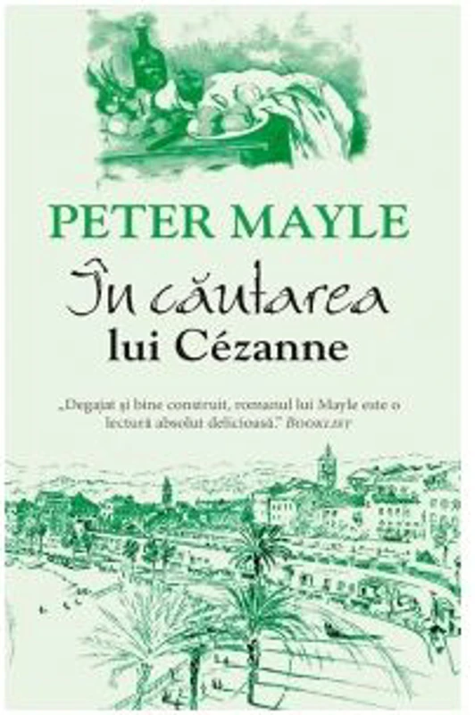 In cautarea lui Cezanne - Peter Mayle