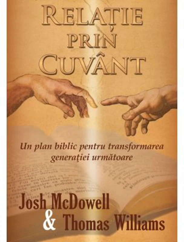 Relatie prin Cuvant - Josh McDowell
