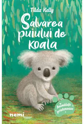 Salvarea puiului de koala - Tilda Kelly