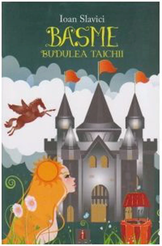 Basme si Budulea Taichii - Ioan Slavici