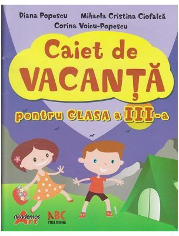 Caiet de vacanta pentru clasa a 3-a - Diana Popescu