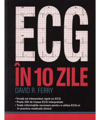 ECG-UL in 10 zile - David R. Ferry
